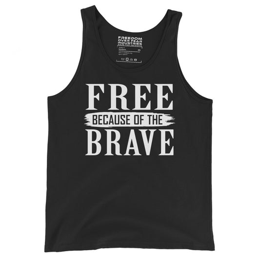 Free Because of The Brave Freedom Over Fear Industries
